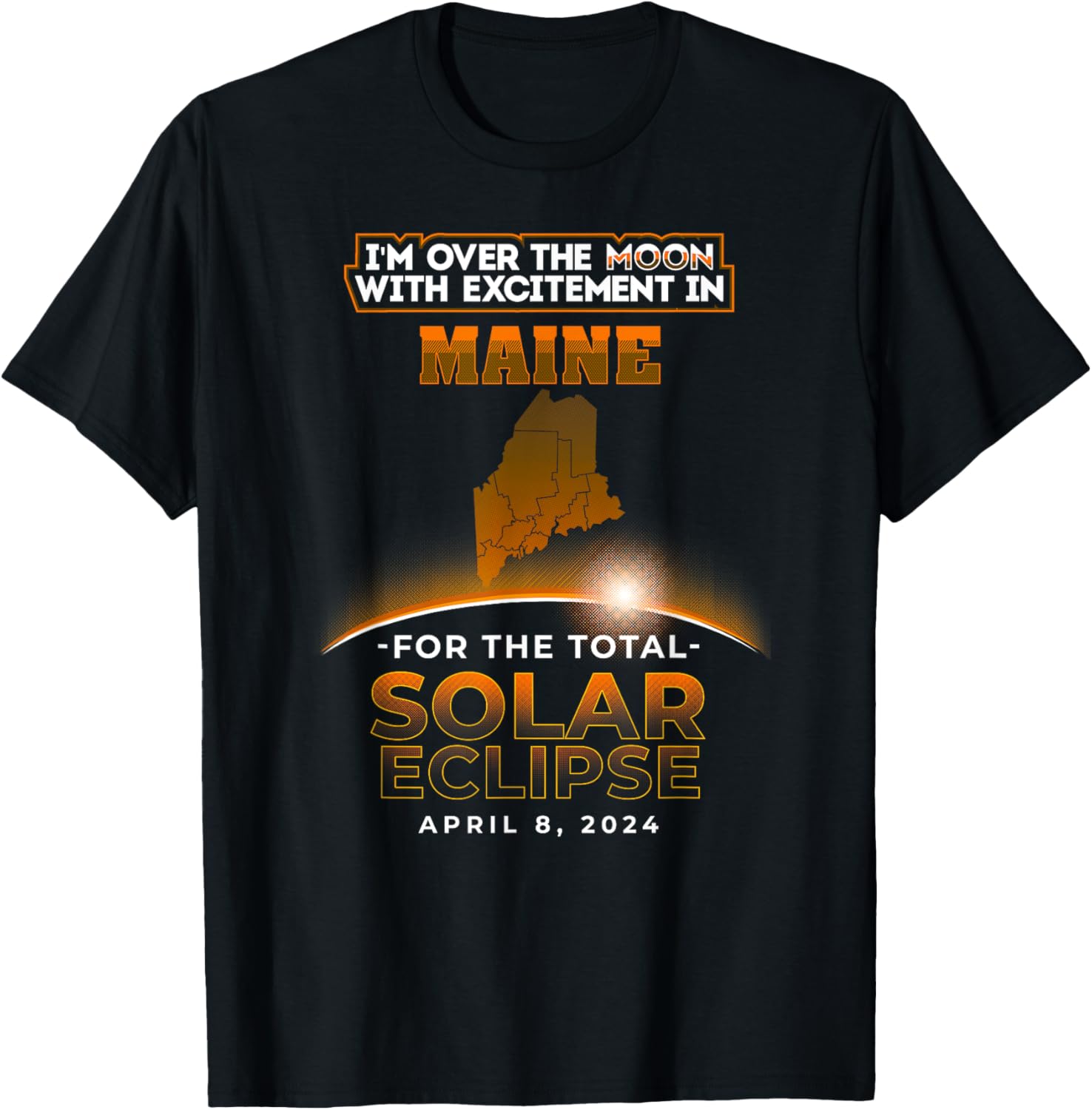 Maine Total Solar Eclipse 2024 T-Shirt